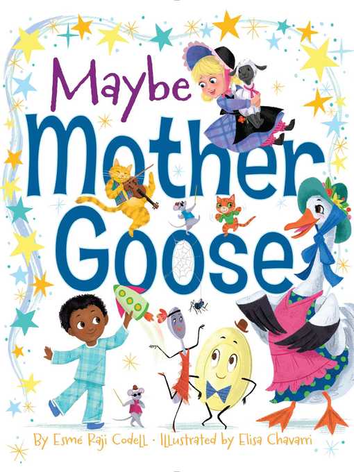 Title details for Maybe Mother Goose by Esmé Raji Codell - Wait list